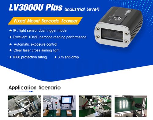 LV3000U plus Scanner Improve Efficiency of Production